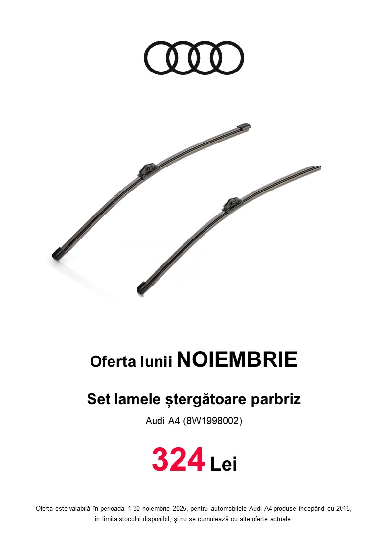 oferta lunii noiembrie stergatoare audi a4